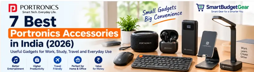 7 best Portronics accessories in India including speaker, power bank, keyboard, earbuds, mobile stand, mouse and desk lamp